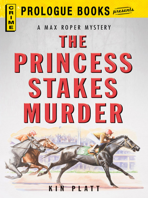 Title details for The Princess Stakes Murder by Kin Platt - Available